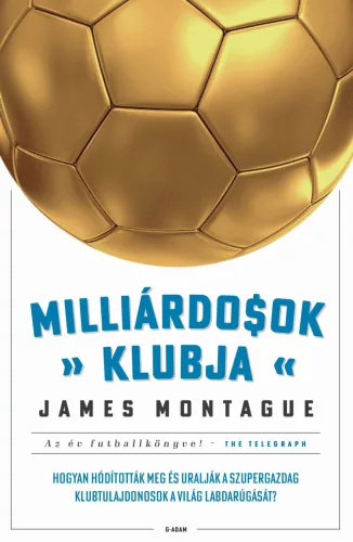 Milliárdosok klubja – Hogyan hódították meg a szupergazdagok a világ futballját?