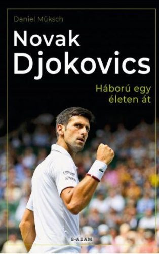 Novak Djokovics – Háború egy életen át KÖNYV