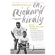 Richard Willams: Én, Richard király